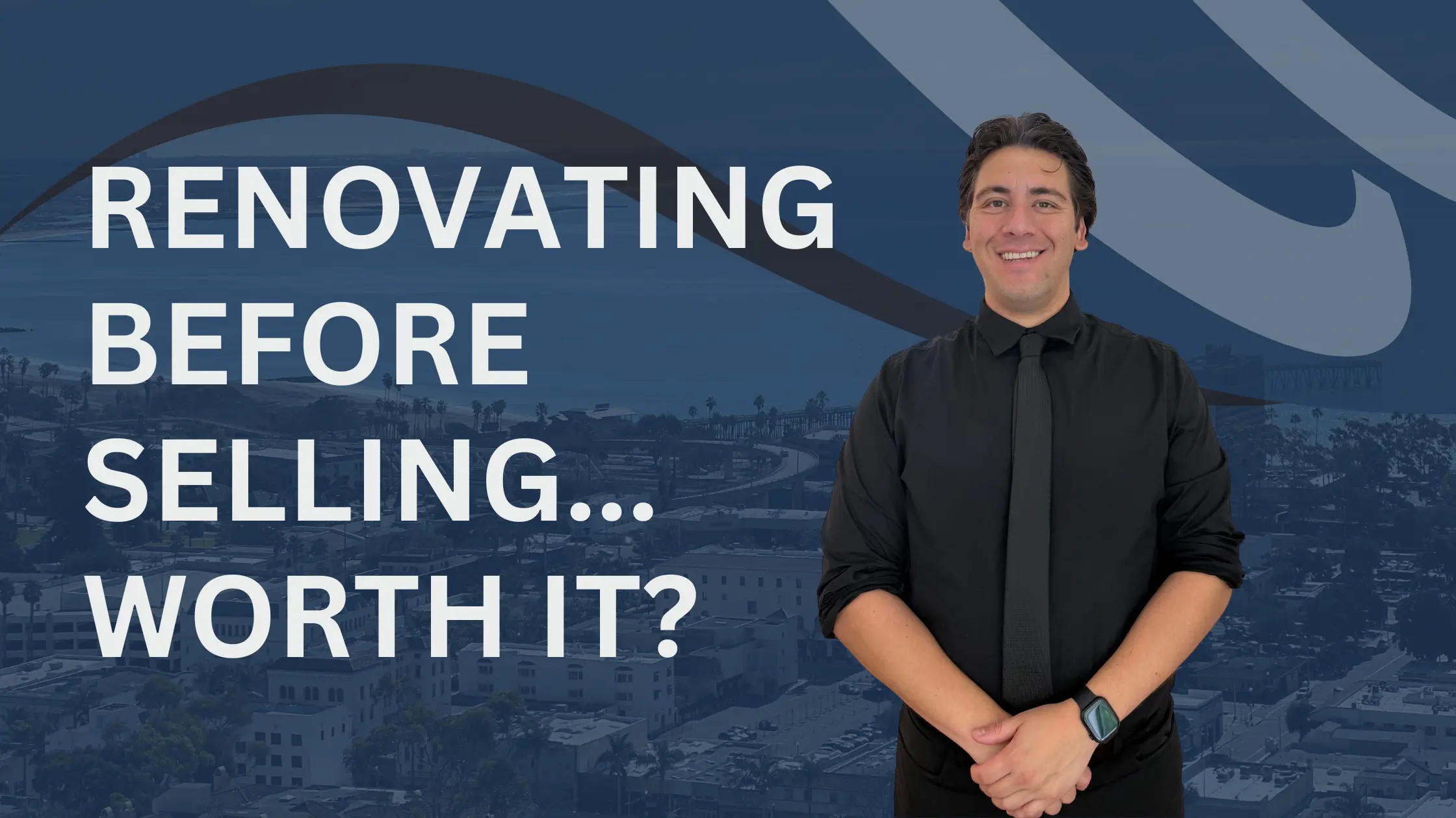 Should You Renovate Before Selling Your Home in Ventura County?