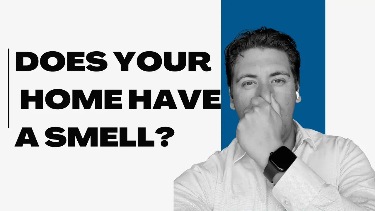 If Your Home Has a Smell, Buyers Will Notice