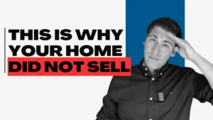 why your home did not sell