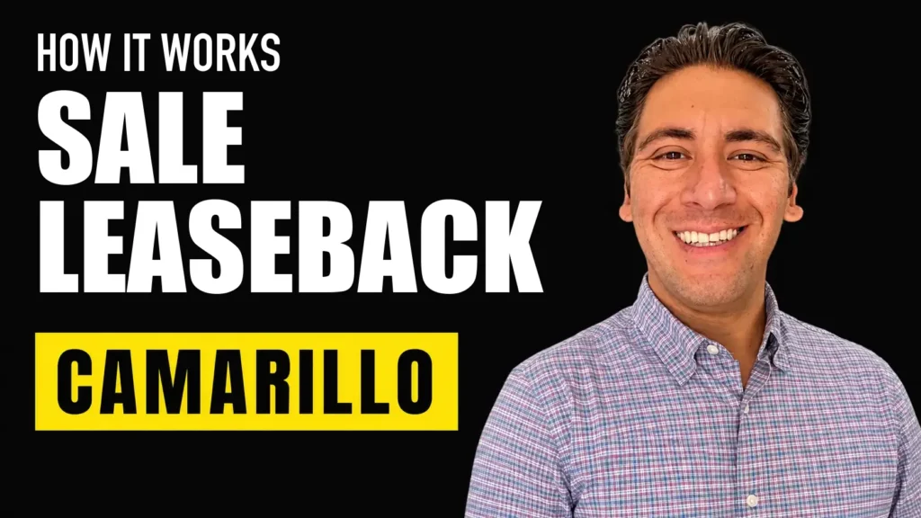Residential sale leaseback in Camarillo, how it works, with Edgar Limon